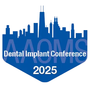 2025 American Association of Oral and Maxillofacial Surgeons Dental Implant Conference